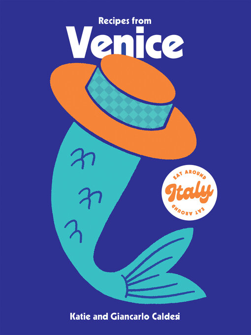 Title details for Recipes from Venice by Katie Caldesi - Available